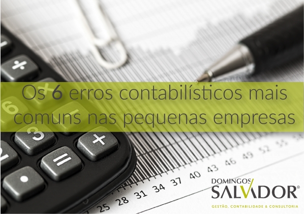 Os 6 erros contabilísticos mais comuns nas pequenas empresas