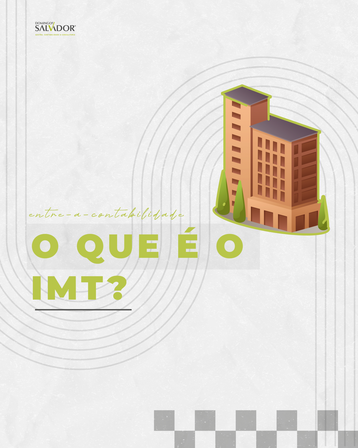 IMPOSTO MUNCIPAL SOBRE AS TRANSMISSÕES ONEROSAS DE IMÓVEIS (IMT): O QUE É?