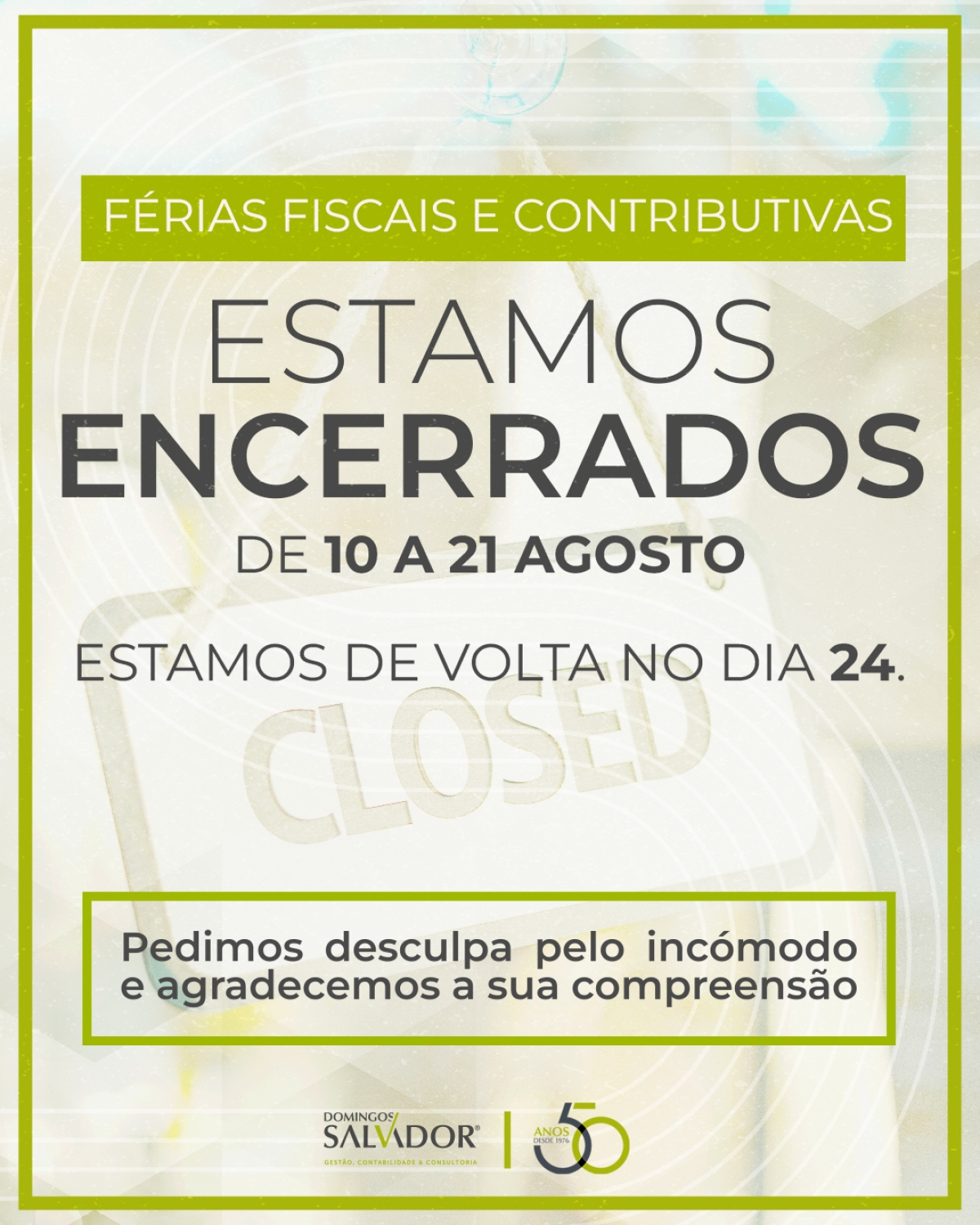 Encerramento para férias fiscais e contributivas